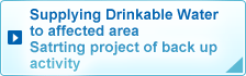 Supplying Drinkable Water to affected area Satrting project of back up activity